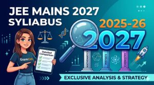JEE Mains 2027 Syllabus Changes vs 2025-26 comparison infographic featuring 'ExamGril' analyzing physics, chemistry, and math icons with a futuristic rocket progress theme.
