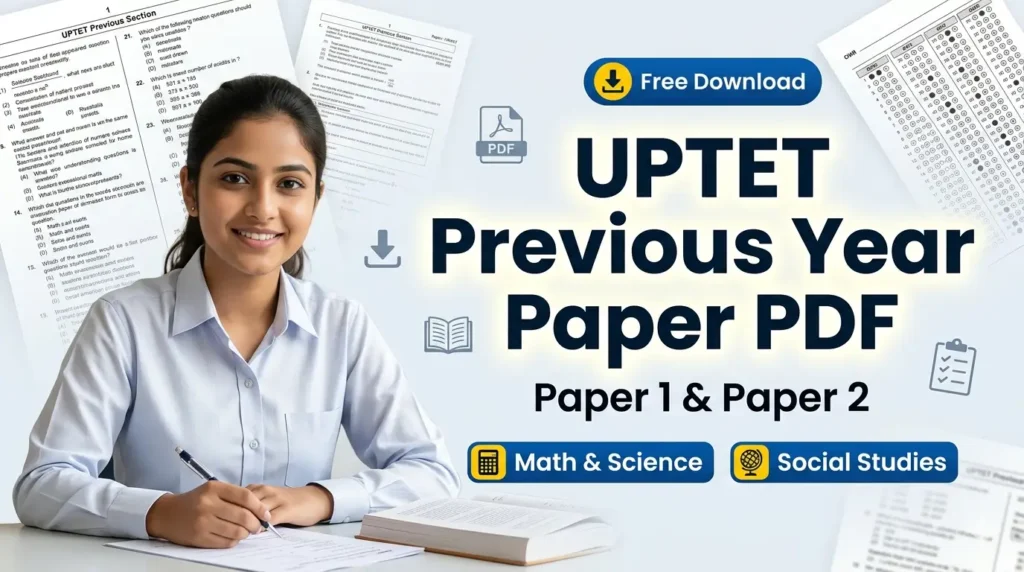 UPTET Previous Year Question Paper PDF Download for Paper 1 and Paper 2